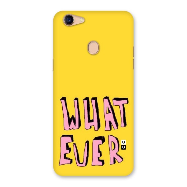 Whatever Yellow Back Case for Oppo F5 Youth